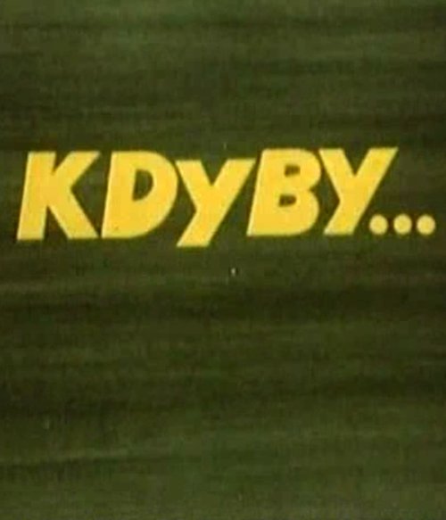 Assistir Kdyby... Online
