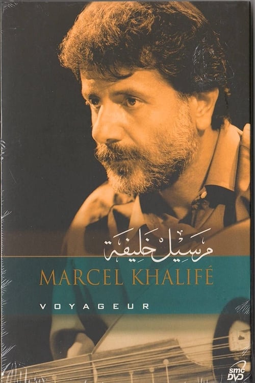 Marcel Khalife: Voyageur 2004