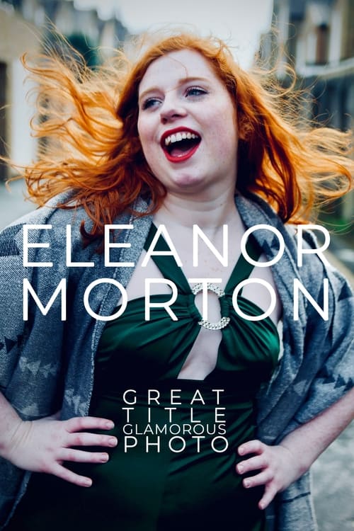 Eleanor Morton: Great Title, Glamorous Photo