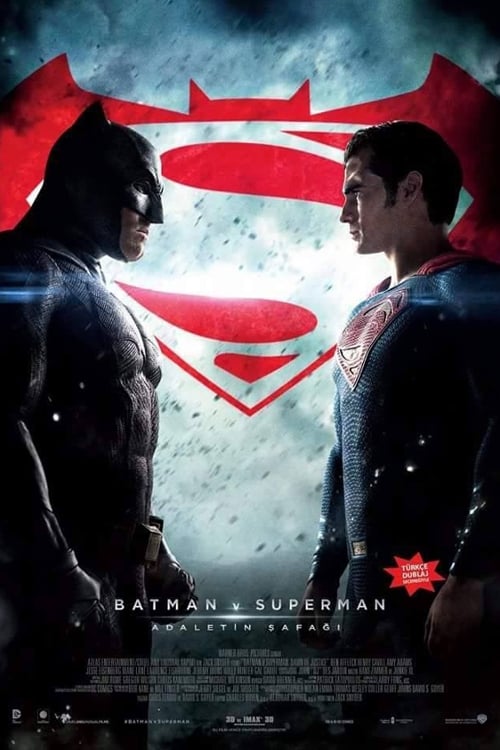 Batman ve Superman: Adaletin Şafağı ( Batman v Superman: Dawn of Justice )