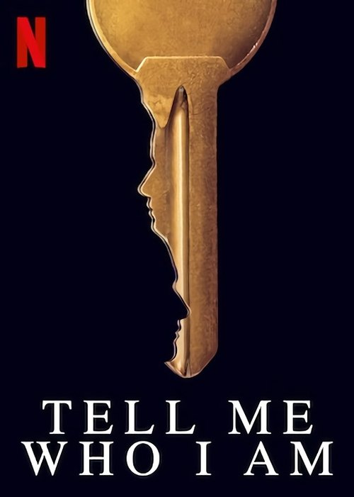 Tell Me Who I Am - 2019 Tell Me Who I Am - 2019