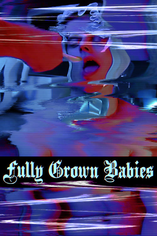 Fully Grown Babies 2012