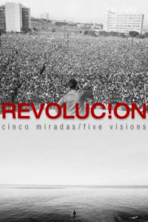 Revolucion: Five Visions movie poster player