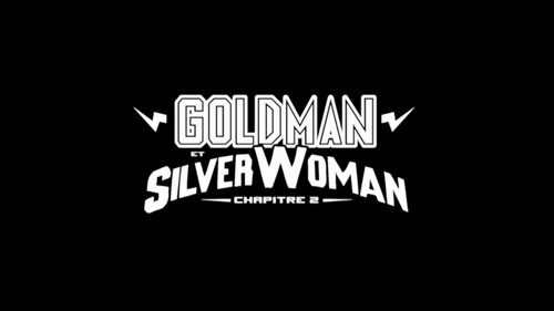 Image Goldman et Silverwoman : chapitre 2