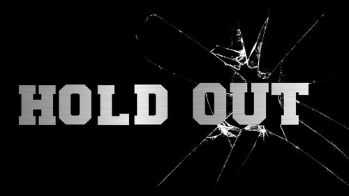 Hold Out Hold Out