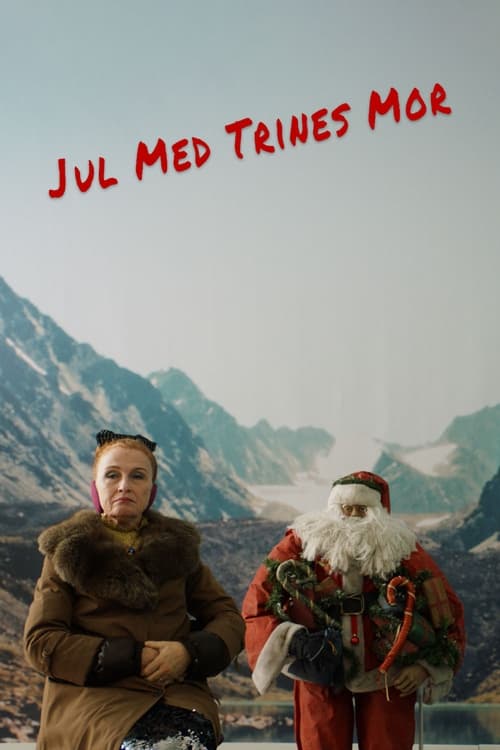 Poster Jul med Trines mor