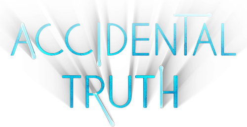 Accidental Truth: Next - Beyond UFO Disclosure