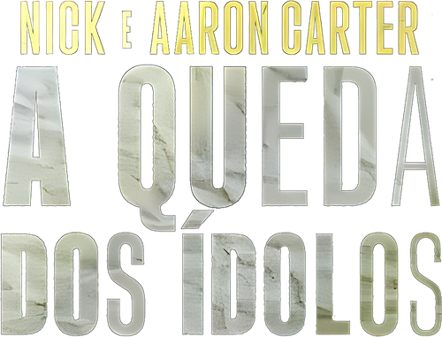 Nick e Aaron Carter: A Queda dos Ídolos