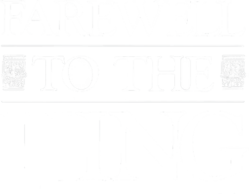 Farewell to the King