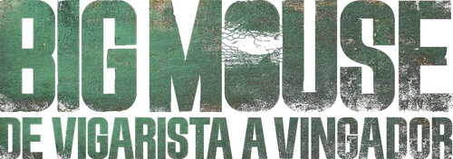 Big Mouth: De Vigarista a Vingador - Logo 6