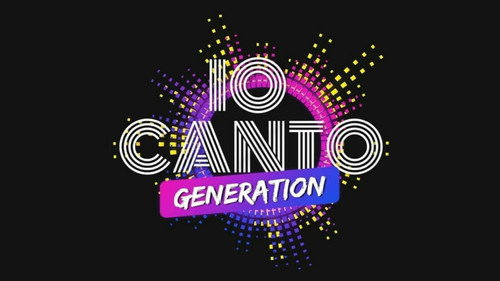 Io canto - Generation
