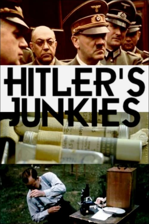 Les junkies d'Adolf Hitler