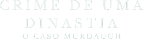Crime de uma Dinastia: O Caso Murdaugh - Logo 2