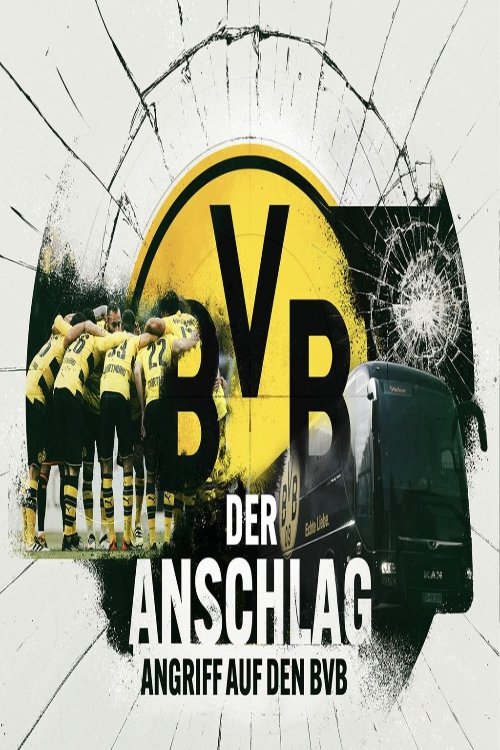 Der Anschlag - Angriff auf den BVB