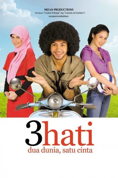 3 Hati, Dua Dunia, Satu Cinta