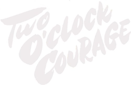 Two O'Clock Courage