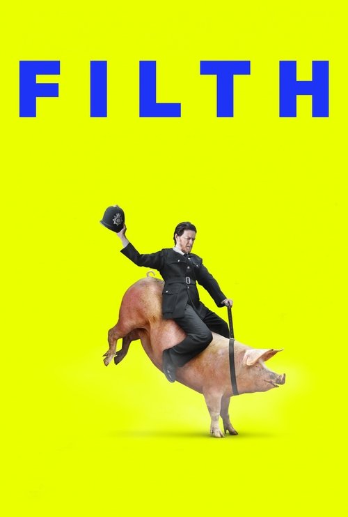 Filth, el sucio