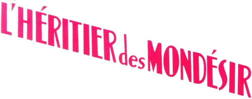 L'Héritier des Mondésir