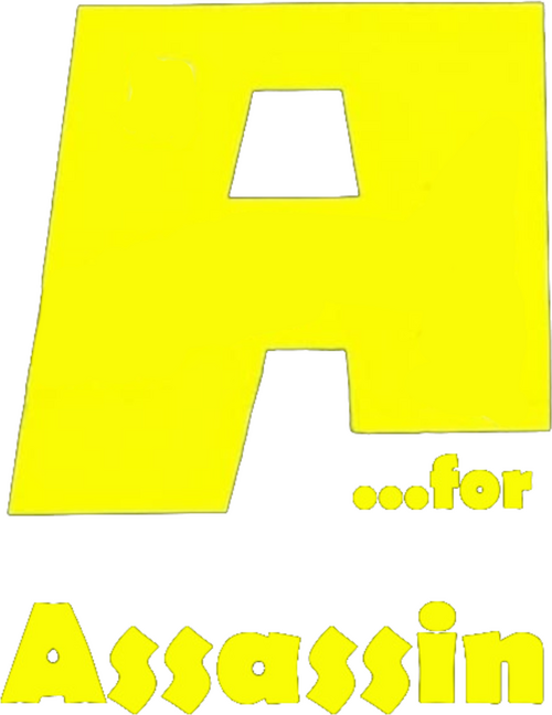 A... For Assassin