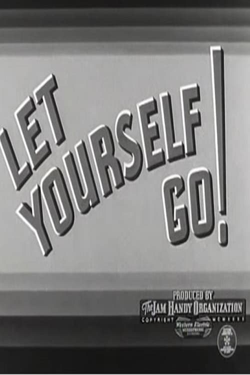 Let Yourself Go! (1940)