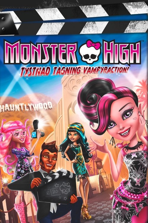 Monster High: Tystnad, tagning, vampyraction!