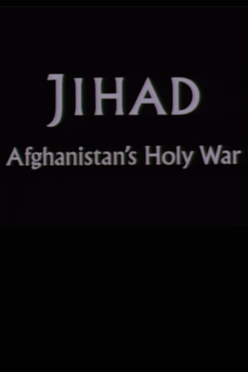 Jihad: Afghanistan's Holy War poster