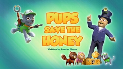 PAW Patrol - Season 6 - Episode 9: Pups Save the Honey
