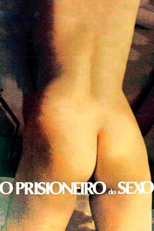 O Prisioneiro do Sexo (1978) poster
