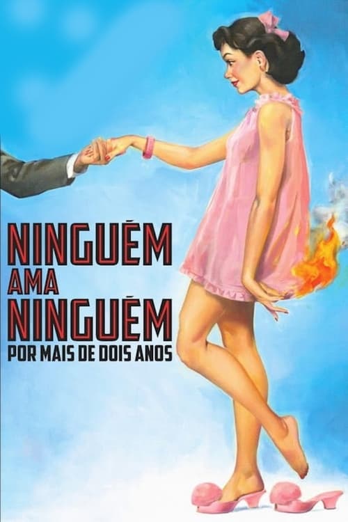 Ninguém Ama Ninguém por Mais de Dois Anos (2015) poster