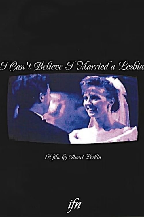 I Can't Believe I Married a Lesbian (1999) poster