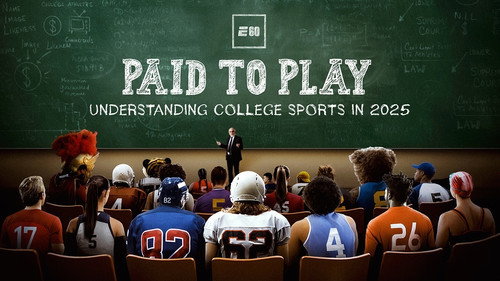 Paid to Play: Understanding College Sports in 2025