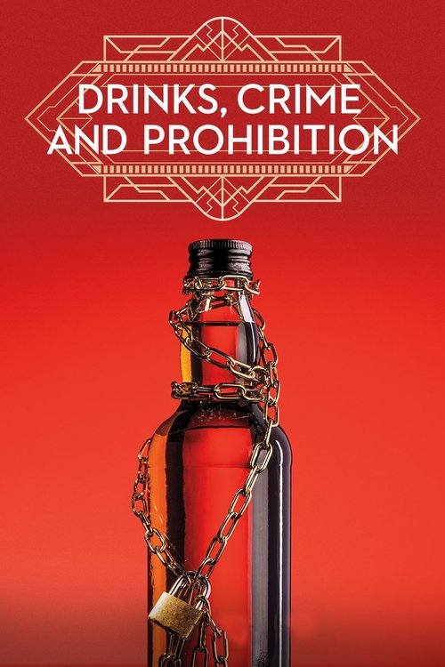 Drinks, Crime and Prohibition 2018