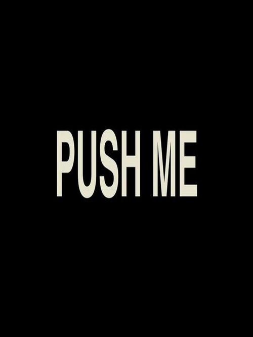 Push Me movie poster player