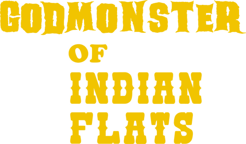 Godmonster of Indian Flats