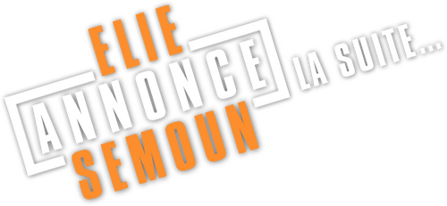 Elie Semoun - Elie annonce Semoun, la suite...