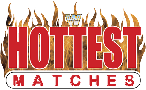 WWE Hottest Matches