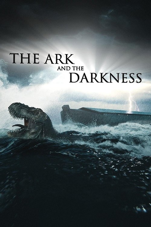 The Ark and the Darkness (2024) 1 The Ark and the Darkness Movie Poster