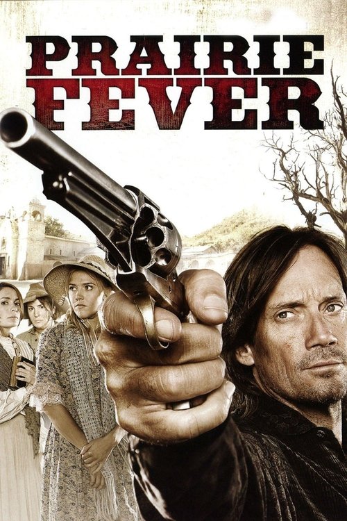 Prairie Fever (2008)