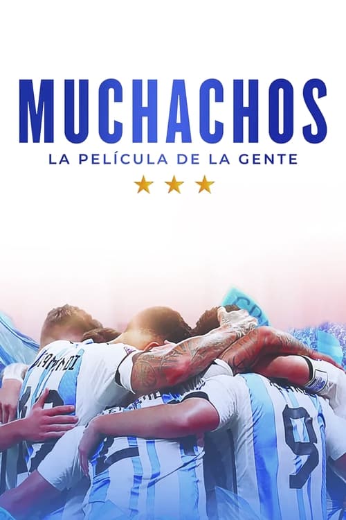 Muchachos, la película de la gente (2023) poster