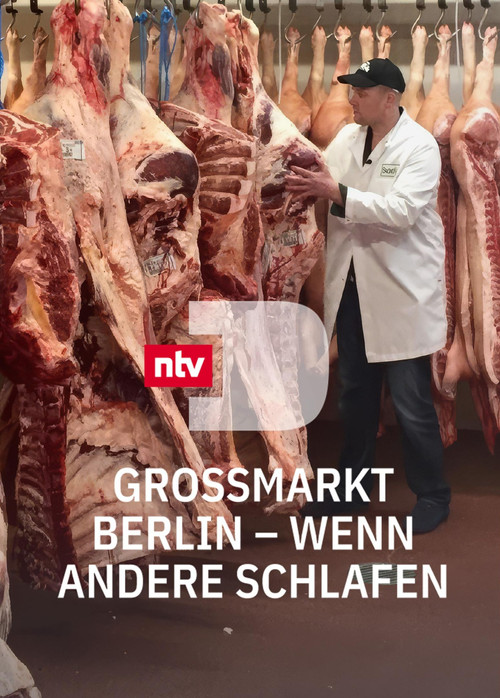 Großmarkt Berlin - Wenn andere schlafen