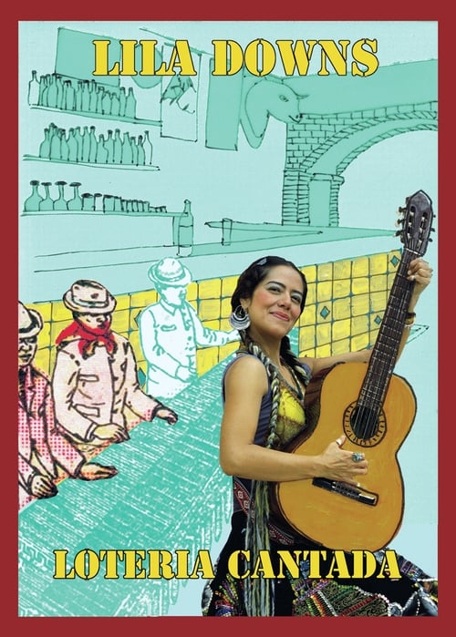 Lila Downs - Lotería Cantada 2007