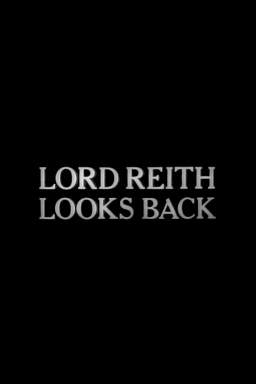 Lord Reith Looks Back poster