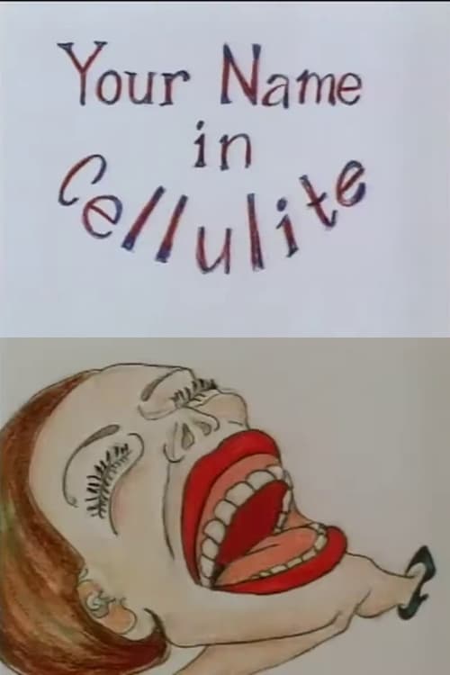 Poster Your Name in Cellulite 1995
