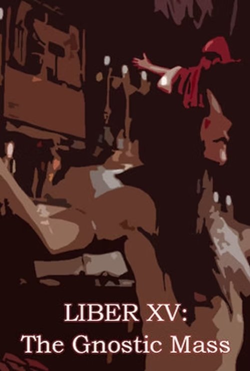 Liber XV: The Gnostic Mass