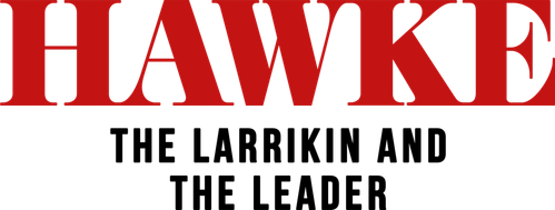 Hawke: The Larrikin and The Leader | FlixBox