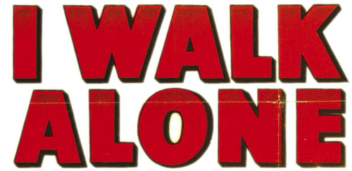 I Walk Alone