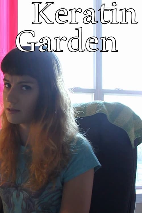 Keratin Garden (2012)