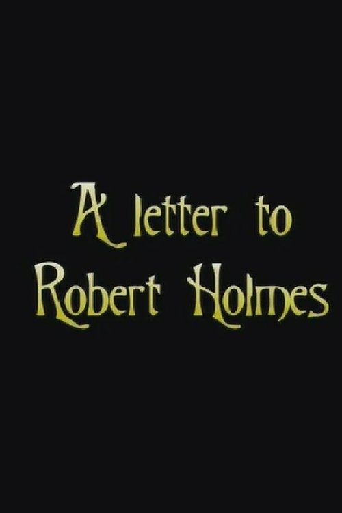 A letter to Robert Holmes