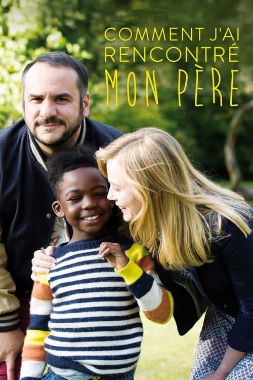 |FR| Comment-jai-rencontre-mon-pere