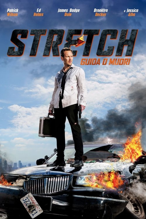 Stretch - Guida o muori